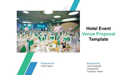 Hotel Event Venue Proposal Template Ppt PowerPoint Presentation Complete Deck With Slides