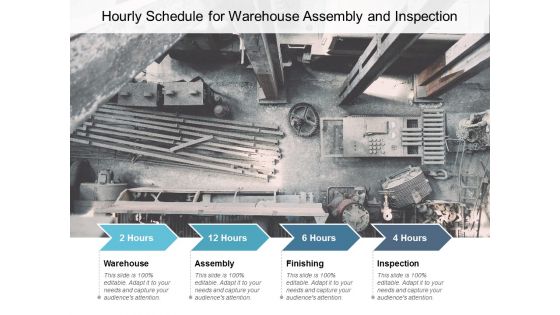 Hourly Schedule For Warehouse Assembly And Inspection Ppt PowerPoint Presentation Ideas Inspiration