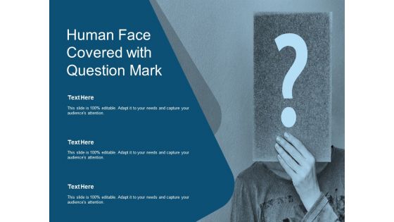 Human Face Covered With Question Mark Ppt PowerPoint Presentation Ideas Background Designs