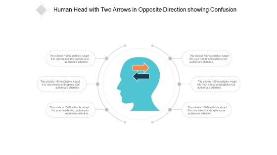 Human Head With Two Arrows In Opposite Direction Showing Confusion Ppt PowerPoint Presentation Pictures Background Image