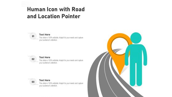 Human Icon With Road And Location Pointer Ppt PowerPoint Presentation Show Graphics Example PDF