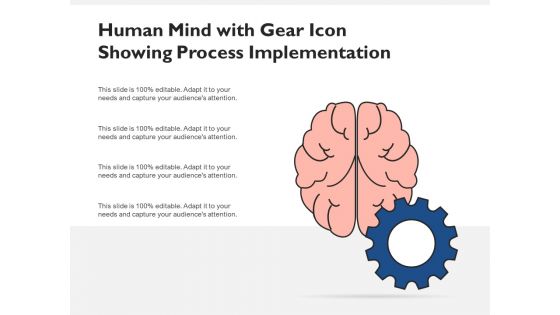Human Mind With Gear Icon Showing Process Implementation Ppt PowerPoint Presentation Pictures Visuals PDF