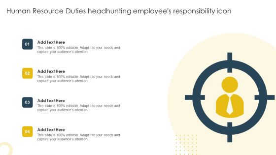 Human Resource Duties Headhunting Employees Responsibility Icon Background PDF