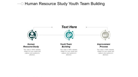 Human Resource Study Youth Team Building Improvement Process Ppt PowerPoint Presentation Outline Good