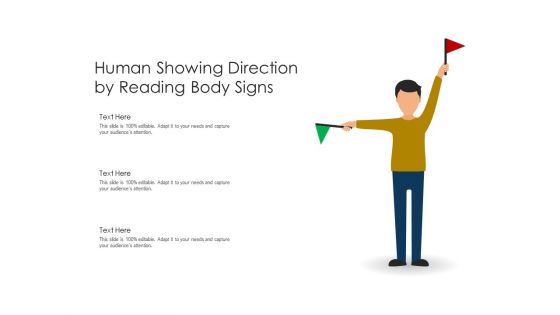 Human Showing Direction By Reading Body Signs Ppt PowerPoint Presentation File Design Inspiration PDF