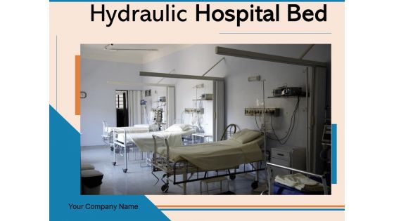 Hydraulic Hospital Bed Doctor Treating Patient Empty Bed Ppt PowerPoint Presentation Complete Deck