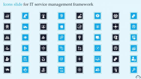 IT Service Management Framework Ppt PowerPoint Presentation Complete Deck With Slides
