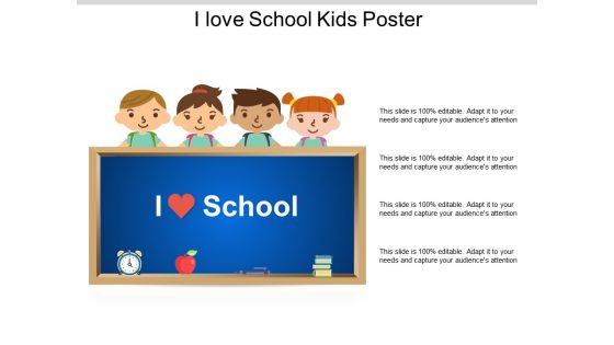 I Love School Kids Poster Ppt PowerPoint Presentation Layouts Slides