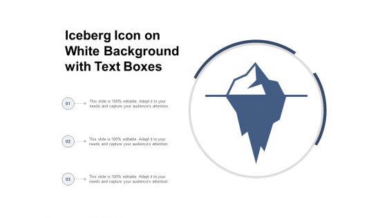 Iceberg Icon On White Background With Text Boxes Ppt Powerpoint Presentation Summary Outfit
