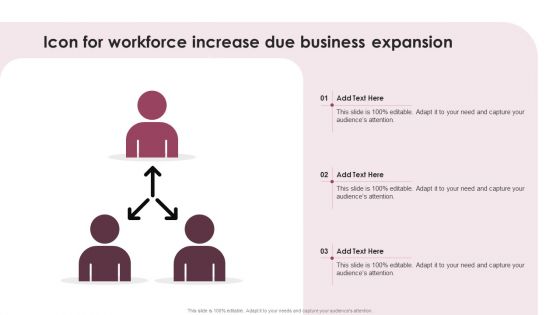 Icon For Workforce Increase Due Business Expansion Ppt File Layouts PDF