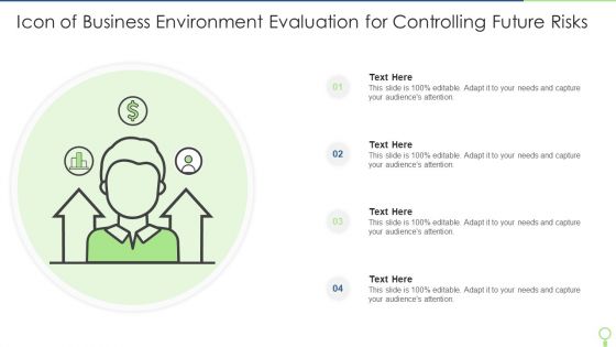 Icon Of Business Environment Evaluation For Controlling Future Risks Demonstration PDF