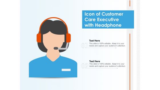 Icon Of Customer Care Executive With Headphone Ppt PowerPoint Presentation Slides Infographic Template PDF