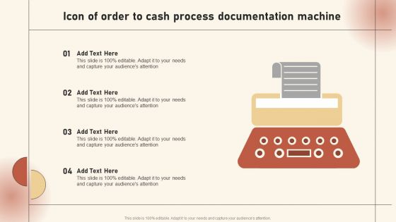 Icon Of Order To Cash Process Documentation Machine Formats PDF