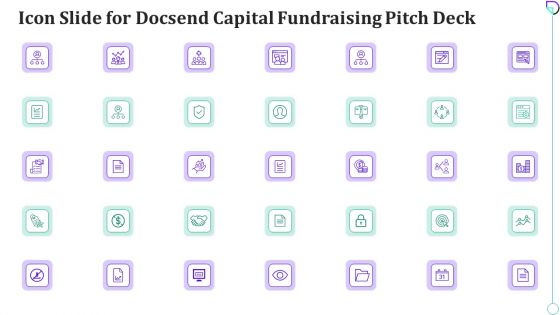 Icon Slide For Docsend Capital Fundraising Pitch Deck Ppt Professional Template PDF Icon Slide For Docsend Capital Fundraising Pitch Deck Ppt Professional Template PDF