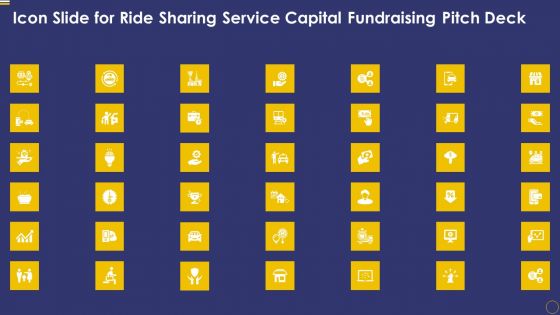 Icon Slide For Ride Sharing Service Capital Fundraising Pitch Deck Slides PDF