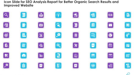 Icon Slide For SEO Analysis Report For Better Organic Search Results And Improved Website Background PDF