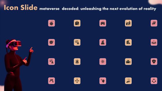 Icon Slide Metaverse Decoded Unleashing The Next Evolution Of Reality Structure PDF