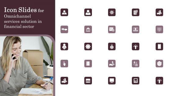 Icon Slides For Omnichannel Services Solution In Financial Sector Brochure PDF
