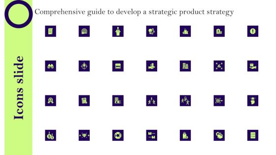 Icons Comprehensive Guide To Develop A Strategic Product Strategy Template PDF Icons Comprehensive Guide To Develop A Strategic Product Strategy Template PDF