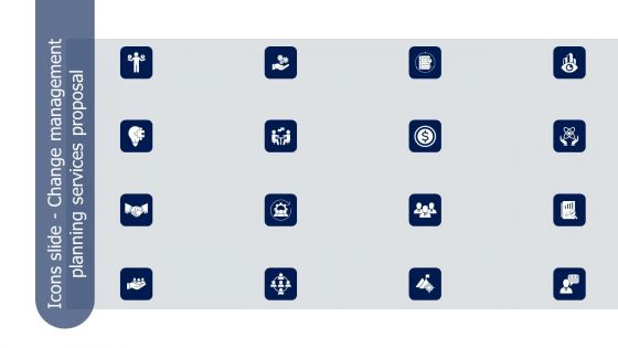 Icons Slide Change Management Planning Services Proposal Ideas PDF