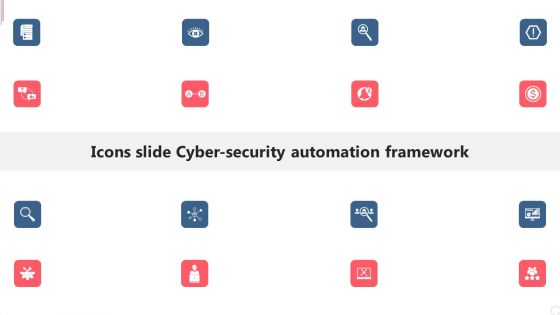 Icons Slide Cyber Security Automation Framework Download PDF