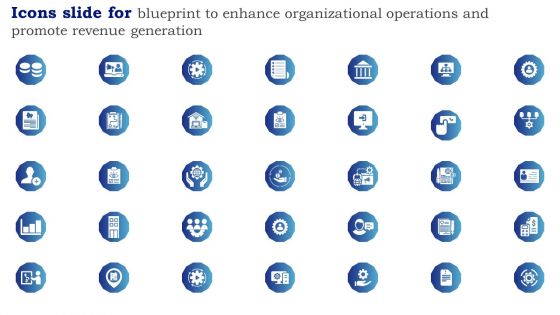 Icons Slide For Blueprint Enhance Organizational Operations Promote Revenue Generation Summary PDF