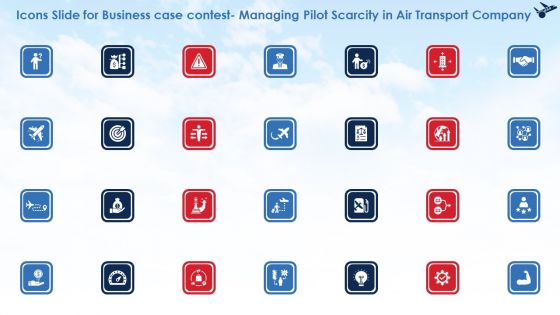 Icons Slide For Business Case Contest Managing Pilot Scarcity In Air Transport Company Themes PDF Icons Slide For Business Case Contest Managing Pilot Scarcity In Air Transport Company Themes PDF