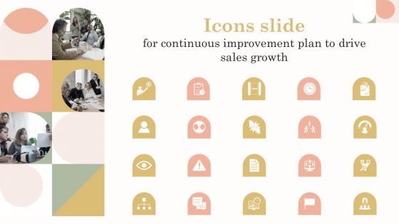 Icons Slide For Continuous Improvement Plan To Drive Sales Growth Elements PDF