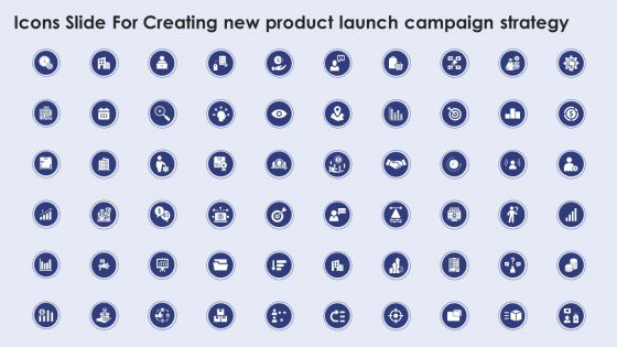 Icons Slide For Creating New Product Launch Campaign Strategy Ideas PDF