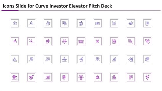 Icons Slide For Curve Investor Elevator Pitch Deck Ppt Outline Picture PDF