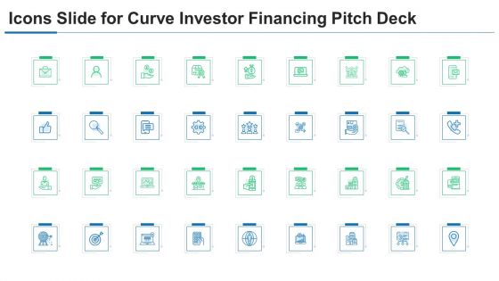 Icons Slide For Curve Investor Financing Pitch Deck Ppt PowerPoint Presentation Gallery Slides PDF Icons Slide For Curve Investor Financing Pitch Deck Ppt PowerPoint Presentation Gallery Slides PDF