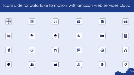Icons Slide For Data Lake Formation With Amazon Web Services Cloud Sample PDF