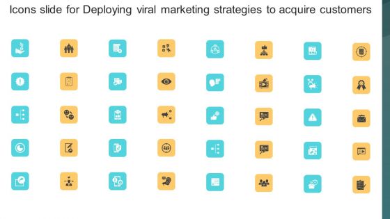 Icons Slide For Deploying Viral Marketing Strategies To Acquire Customers Introduction PDF Icons Slide For Deploying Viral Marketing Strategies To Acquire Customers Introduction PDF