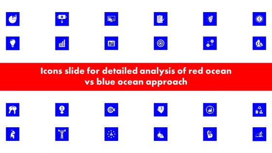 Icons Slide For Detailed Analysis Of Red Ocean Vs Blue Ocean Approach Brochure PDF Icons Slide For Detailed Analysis Of Red Ocean Vs Blue Ocean Approach Brochure PDF