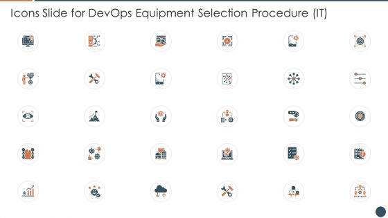 Icons Slide For Devops Equipment Selection Procedure IT Demonstration PDF