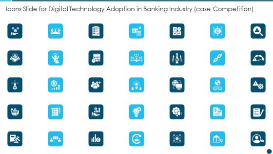 Icons Slide For Digital Technology Adoption In Banking Industry Case Competition Diagrams PDF