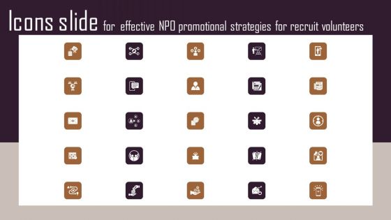Icons Slide For Effective NPO Promotional Strategies For Recruit Volunteers Icons PDF Icons Slide For Effective NPO Promotional Strategies For Recruit Volunteers Icons PDF
