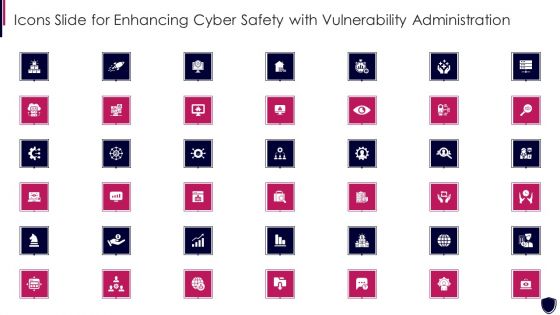 Icons Slide For Enhancing Cyber Safety With Vulnerability Administration Template PDF
