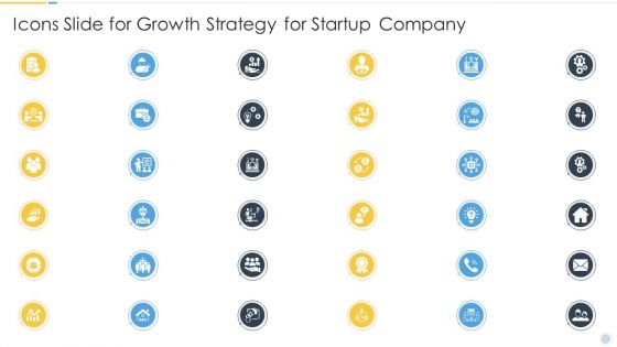 Icons Slide For Growth Strategy For Startup Company Graphics PDF
