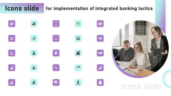 Icons Slide For Implementation Of Integrated Banking Tactics Ppt Slides Clipart PDF Icons Slide For Implementation Of Integrated Banking Tactics Ppt Slides Clipart PDF