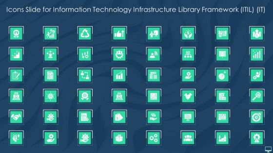 Icons Slide For Information Technology Infrastructure Library Framework ITIL IT Ideas PDF Icons Slide For Information Technology Infrastructure Library Framework ITIL IT Ideas PDF