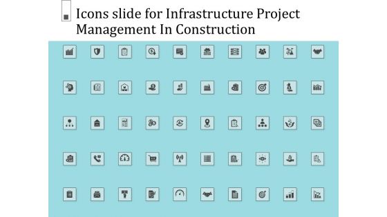 Icons Slide For Infrastructure Project Management In Construction Information PDF