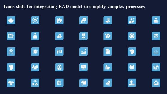 Icons Slide For Integrating RAD Model To Simplify Complex Processes Themes PDF