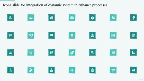 Icons Slide For Integration Of Dynamic System To Enhance Processes Information PDF Icons Slide For Integration Of Dynamic System To Enhance Processes Information PDF