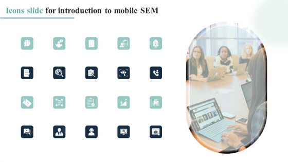 Icons Slide For Introduction To Mobile SEM Background PDF Icons Slide For Introduction To Mobile SEM Background PDF
