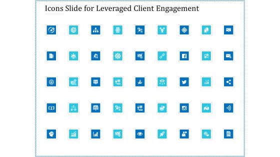 Icons Slide For Leveraged Client Engagement Introduction PDF Icons Slide For Leveraged Client Engagement Introduction PDF