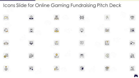Icons Slide For Online Gaming Fundraising Pitch Deck Ideas PDF