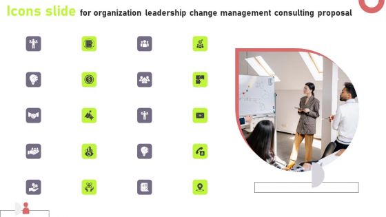 Icons Slide For Organization Leadership Change Management Consulting Proposal Brochure PDF Icons Slide For Organization Leadership Change Management Consulting Proposal Brochure PDF