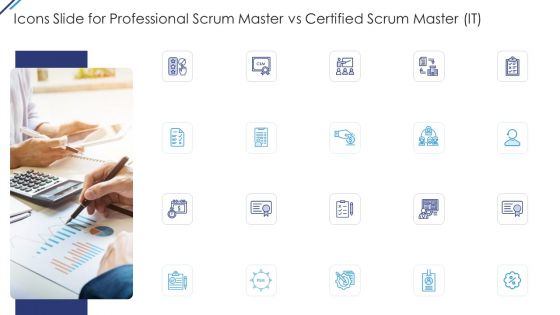 Icons Slide For Professional Scrum Master Vs Certified Scrum Master IT Ppt Model Graphic Tips PDF