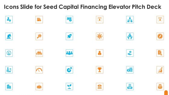 Icons Slide For Seed Capital Financing Elevator Pitch Deck Download PDF
